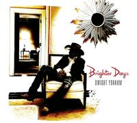 Dwight Yoakam Brighter Days (CD) Album Digisleeve