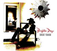 Dwight Yoakam Brighter Days (CD) Album Digisleeve