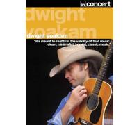 Dwight Yoakam - In Concert [2007] [Edizione: Regno Unito]