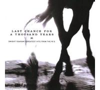 Dwight Yoakam - Last Chance For A Thousand Years - Dwight Yoakam's Greatest Hits From The 90's