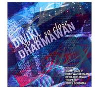 Dwiki Dharmawan - SO FAR SO CLOSE - DHARMAWAN. D