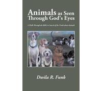 Dwila R Funk Animals as Seen Through God's Eyes (Copertina rigida)
