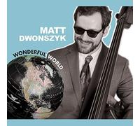 Dwonszyk, Matt - Wonderful World