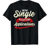 dx45EETY Most Popular! Funny Singles Seeking - Now Accepting Applications T-Shirt S-5XL