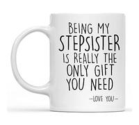 Dxcvbrds Divertente regalo per sorellastra, con scritta in lingua inglese "Being My Funny Stepsister is Really The Only Gift You Need", tazza da caffè sarcastica, in ceramica, bianca, 325 ml