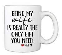 Dxcvbrds Divertente tazza da caffè con scritta in lingua inglese "Being My Wife is Really The Only Gift You Need", 325 ml