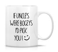 Dxcvbrds Divertente tazza da caffè in ceramica con scritta "If Uncle's were Bogeys I'd Pick You Uncle", divertente, sarcasmo, umorismo, sarcastico, ispiratore, regalo di compleanno per lui, fratello