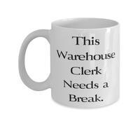 Dxcvbrds Novità Sarcastico Warehouse Clerk Gifts This Warehouse Clerk Needs a Break, tazza da Friends 325 ml