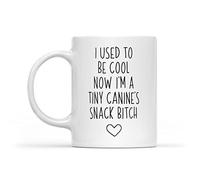 Dxcvbrds Tazza con scritta "I used to be cool now I'm A Tiny Canine's Snack", regalo divertente per la mamma, divertente tazza da caffè per neomamme, amante dei cani