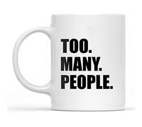 Dxcvbrds Tazza da caffè con scritta in inglese "New Too Many People Accent", regalo introverso, divertente regalo per introversi, socialmente imbarazzante