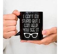 Dxcvbrds Tazza da caffè in ceramica con scritta in inglese "Can't Fix Stupid But, Can Help You See,T Optometry", idea regalo per optometria, idea regalo per optometria, 325 ml