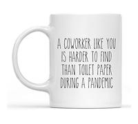 Dxcvbrds Tazza di carta igienica con scritta in lingua inglese "A Coworker Like You is Harder to Find Than Toilet Paper", divertente tazza da caffè in quarantena, regalo per lui e per lei