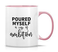 Dxcvbrds Tazza divertente, con scritta "Poured Myself a Cup of Ambition Entrepreneur", tazza da caffè in ceramica, divertente, sarcasmo, motivazionale, regalo di compleanno, tazza bianca con manico
