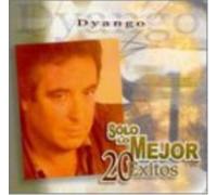 Dyango Solo Lo Mejor: 20 Exitos (CD)