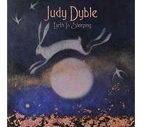 DYBLE, JUDY - EARTH IS SLEEPING