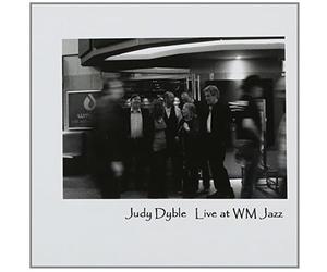 DYBLE, JUDY - LIVE AT WM JAZZ