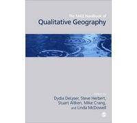 Dydia DeLyser The SAGE Handbook of Qualitative Geography (Copertina rigida)