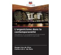 Dyego Lins Da Silva Carlos A B C de L'organicisme dans la contempora (Tascabile)