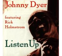 Dyer,Johnny - Listen Up