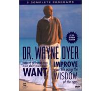 Dyer, Wayne - How to Get What You Really Want & Improve Your