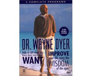 Dyer, Wayne - How to Get What You Really Want & Improve Your