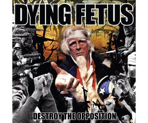 Dying Fetus Destroy the Opposition (Vinyl LP) 12" Album