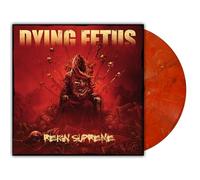 Dying Fetus - Reign Supreme