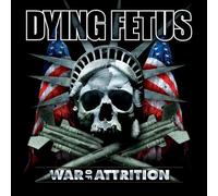 Dying Fetus - War At Attrition