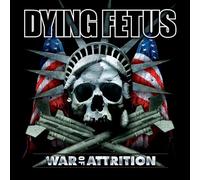 Dying Fetus - War Of Attrition