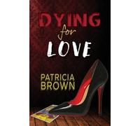 Dying for Love