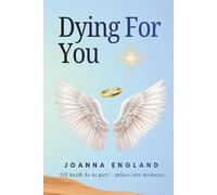 Dying For you: Till death do us part... Unless love mishears