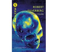 Robert Silverberg – Dying Inside – Gollancz