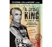 Dying King: The Shah Of Iran [Edizione: Stati Uniti]