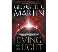 George R. R. Martin Dying of the Light (Tascabile)
