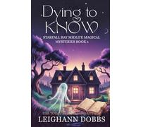 Dying To Know