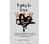 Dying To Live