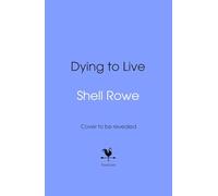 Dying to Live: How to Thrive, Not Just Survive