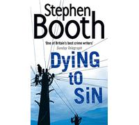 Dying to Sin: Book 8: An gripping and dark detective crime thriller set in the Peak District you don’t want to miss