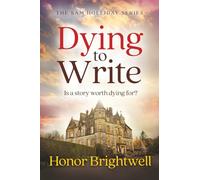 Dying to Write: Is a story worth dying for?: 2