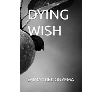 DYING WISH