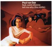 Dyk,Paul Van Feat. Saint Etienne - Tell Me Why (the Riddle)