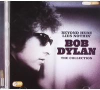 Dylan Bob - Beyond Here Lies Nothin-The Collection