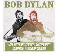 Dylan, Bob - Folksinger's Choice Radio Broadcast