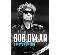 Dylan Bob - Gotta Do My Time - Dvd