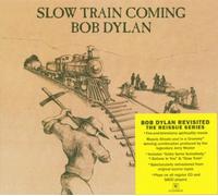 Dylan,Bob - Slow Train Coming Revisited