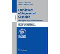 Dylan D. Schmor Foundations of Augmented Cognition. Directing the Fu (Tascabile)