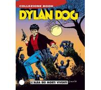 DYLAN DOG COLLEZIONE BOOK N.1 - L alba dei morti viventi