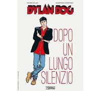 Libri Dylan Dog - Dopo Un Lungo Silenzio (Nuova Edizione)