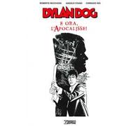 Dylan Dog. E ora, l'apocalisse!