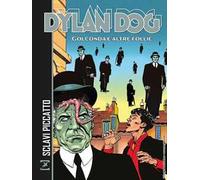 Dylan Dog. Golconda e altre follie - Sclavi Tiziano